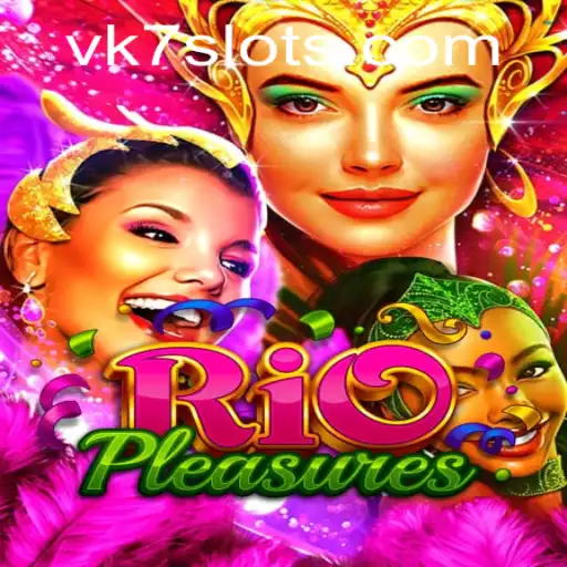 Descubra a Emoção de RioPleasures com VK7.games