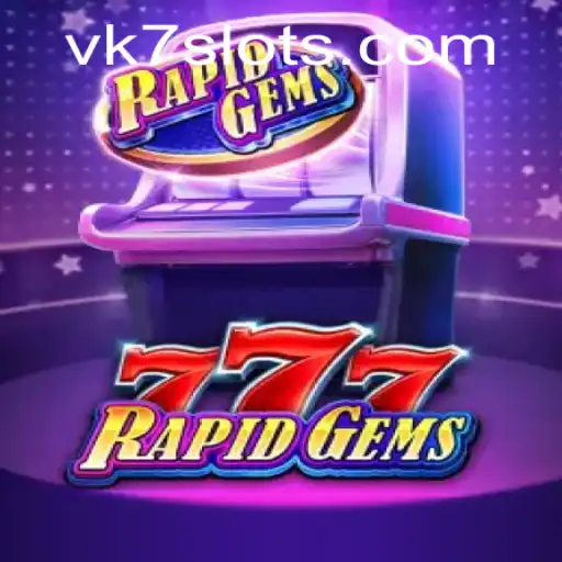 Explorando RapidGems777: O Novo Fenômeno de Jogo da VK7.games
